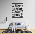 Stay Hungry Stay Humble